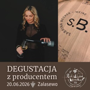 DEGUSTACJA Z PRODUCENTEM 20.06.2026 ZALASEWO